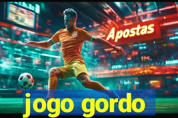 jogo gordo